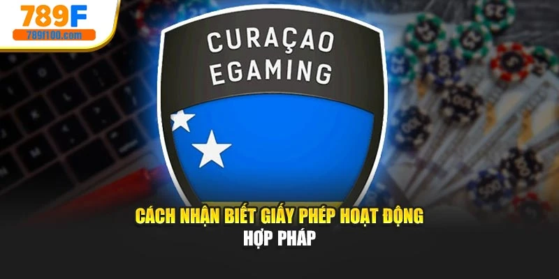 Cách nhận biết giấy phép hoạt động hợp pháp