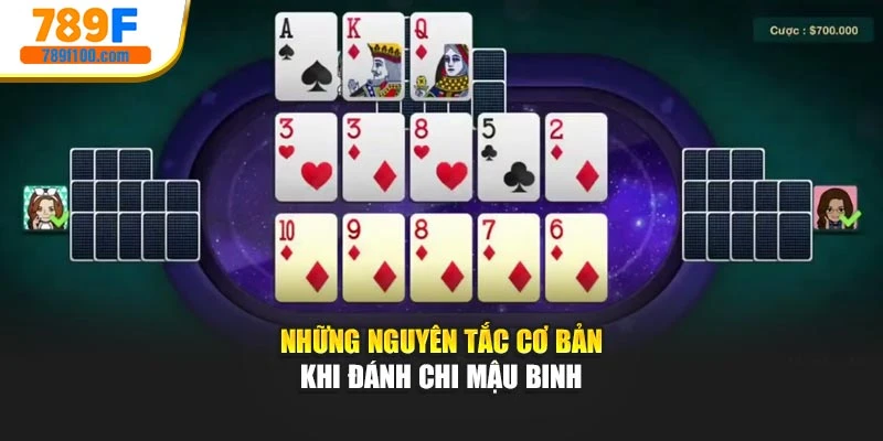 Những nguyên tắc cơ bản khi đánh chi Mậu Binh